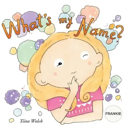 What's my name? FRANKIE