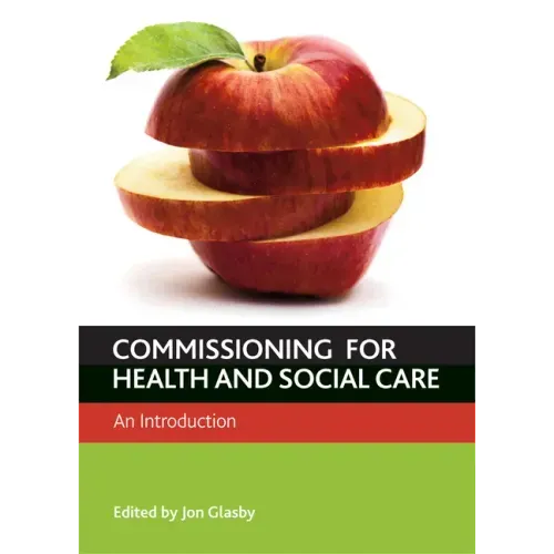 Commissioning for Health and Well-Being: An Introduction
