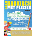 Leer Baskisch Met Plezier - Voor Beginners: Gemakkelijk Tot Gemiddeld - Bestudeer 100 Essentiële Onderwerpen Met Woordzoekers - Vol.1