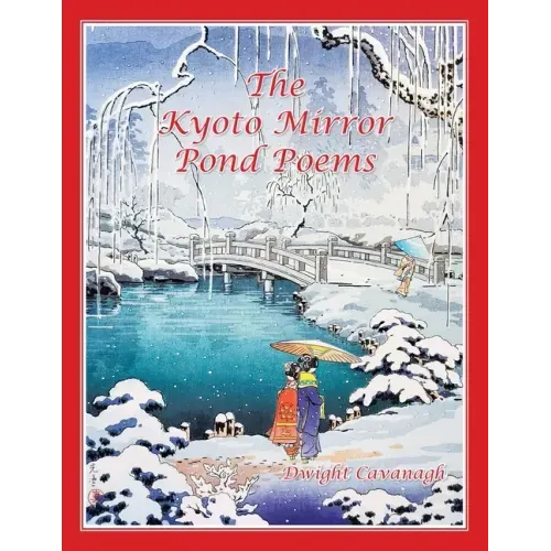 The Kyoto Mirror Pond Poems