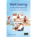 Well-being in the Workplace: A guide to resilience for individuals and teams