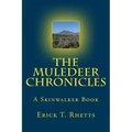 The Muledeer Chronicles: A Skinwalker Book