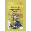 Relatos de Un Peregrino Ruso: adaptado por Julio Acosta