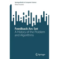 Feedback ARC Set: A History of the Problem and Algorithms