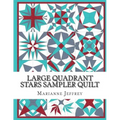 Large Quadrant Stars: A foundation paper pieced sampler quilt