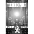 The Redemption: Bloody Palms