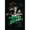 The Green Hornet: A History of Radio, Motion Pictures, Comics and Television (hardback)