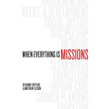 When Everything Is Missions