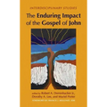 The Enduring Impact of the Gospel of John: Interdisciplinary Studies