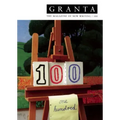Granta 100: The Magazine of New Writing