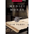 Medici Money: Banking, Metaphysics, and Art in Fifteenth-Century Florence