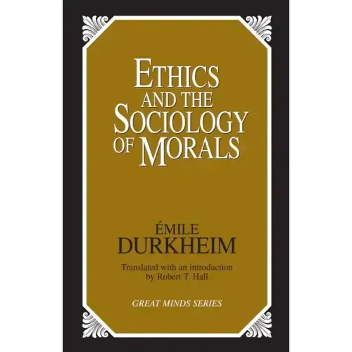 Ethics and the Sociology of Morals