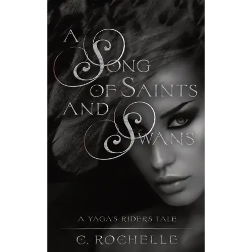 A Song of Saints and Swans: A Yaga's Riders Novella