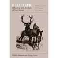 Red Deer: Behavior and Ecology of Two Sexes