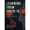 Learning from Covid-19: GIS for Pandemics