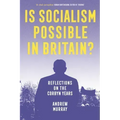 Is Socialism Possible in Britain?: Reflections on the Corbyn Years