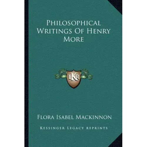 Philosophical Writings of Henry More