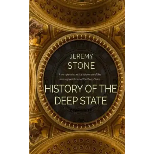 History of the Deep State