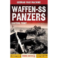 Waffen-SS Panzers: Eastern Front