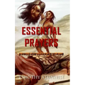 Essential Prayers: Prayers That Bring Total Victory