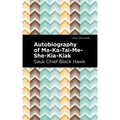 Autobiography of Ma-Ka-Tai-Me-She-Kia-Kiak