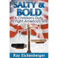 Salty and Bold- A Christian's Duty to Fight America's Sins