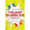 Trump Bubbles: The Dramatic Rise and Fall of High-Conflict Politicians