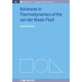 Advances in Thermodynamics of the van der Waals Fluid