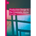 Production Design & the Cinematic Home