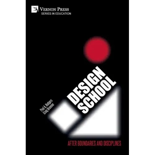 Design School: After Boundaries and Disciplines
