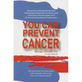 You Can Prevent Cancer
