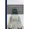 Contemplations Moral and Divine