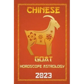 Goat Chinese Horoscope 2023