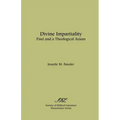 Divine Impartiality: Paul and a Theological Axiom