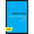 Jamaican Leaders: Political Attitudes in a New Nation