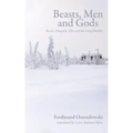 Beasts, Men and Gods: Russia, Mongolia, Tibet and the Living Buddha
