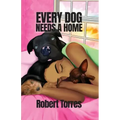 Every Dog Needs a Home