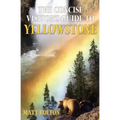 The Concise Visitor's Guide to Yellowstone