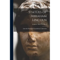 Statues of Abraham Lincoln; Sculptors - Busts - R - Ream