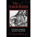 The Antichrist: The Final Campaign Against the Savior