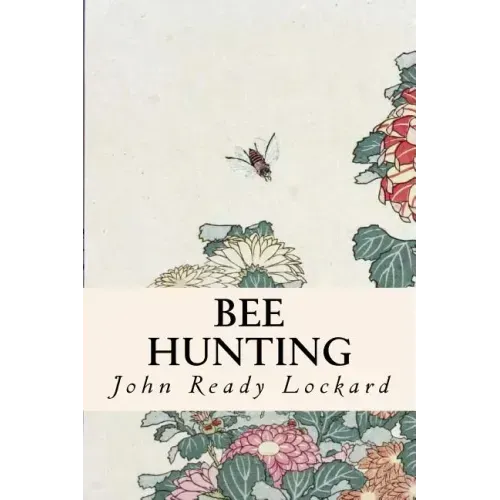 Bee Hunting