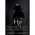 The Haunted City Collection: Warslinger Edition