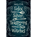 Felix Silver, Teaspoons & Witches