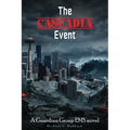 The Cascadia Event: Guardian Group EMS Novel