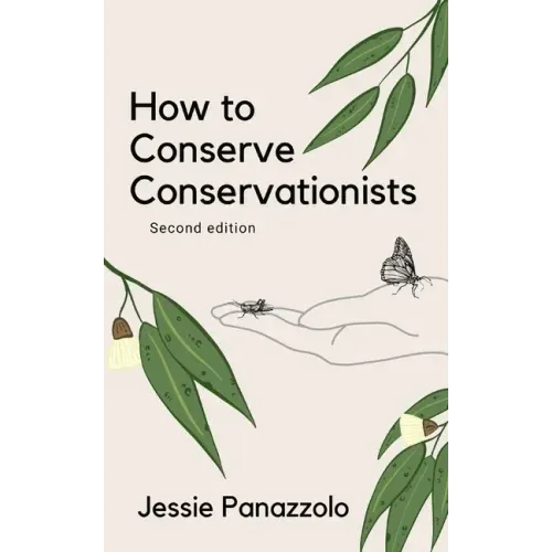 How to Conserve Conservationists: 2nd Edition