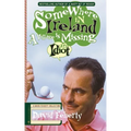 Somewhere in Ireland, A Village is Missing an Idiot: A David Feherty Collection