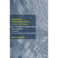 Science and Technology Policy in the United States: Open Systems in Action