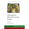 Humanism in Fifteenth-Century Europe