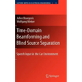 Time-Domain Beamforming and Blind Source Separation: Speech Input in the Car Environment