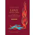 Love like Fire and Water: A Guide to Jewish Meditation